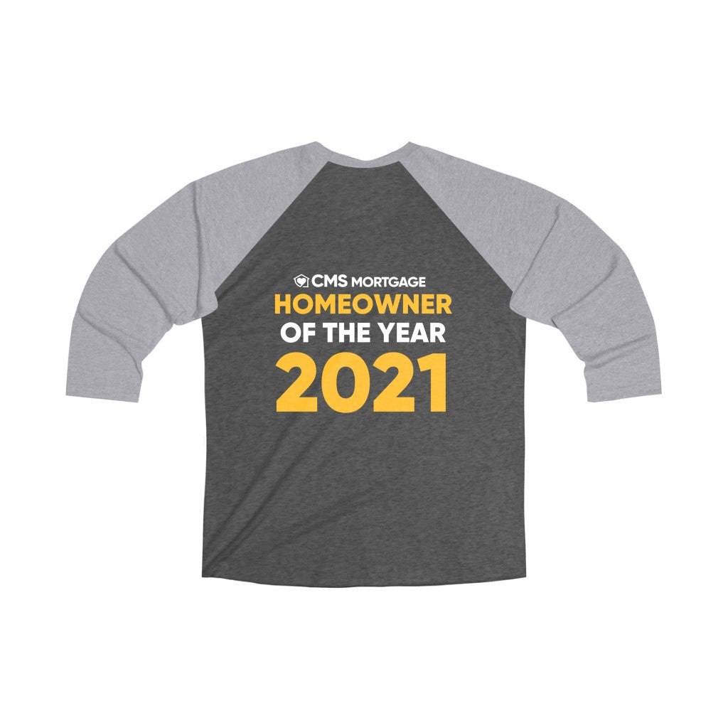 CMS Mortgage 2021 Homeowner of the Year Tshirt [Redesigned]