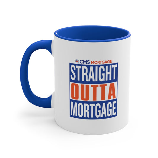 Straight Outta Mortgage Coffee Mug