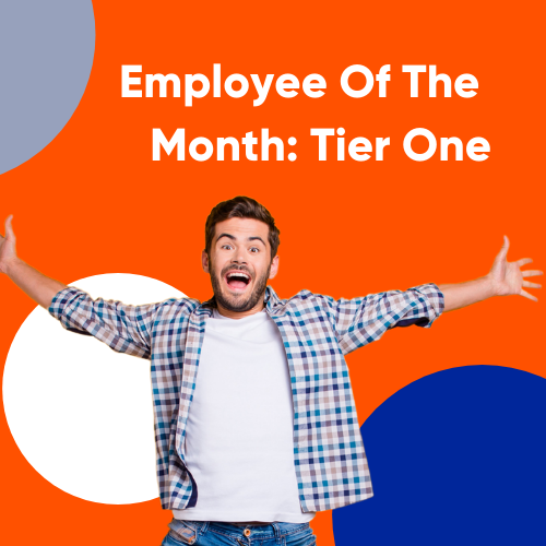 Onboarding Employee Of The Month: Tier One